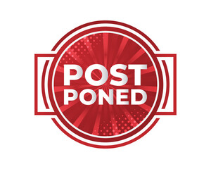 Postponed Sign or Stamp Isolated on White Background. Delay or Pending Mark. Postpone Notification Badge