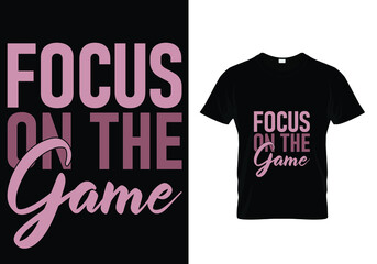 Naklejka premium FOCUS ON THE GAME MINIMALIST T-SHIRT DESIGN