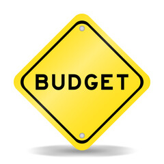Yellow color transportation sign with word budget on white background