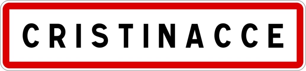 Panneau entrée ville agglomération Cristinacce / Town entrance sign Cristinacce