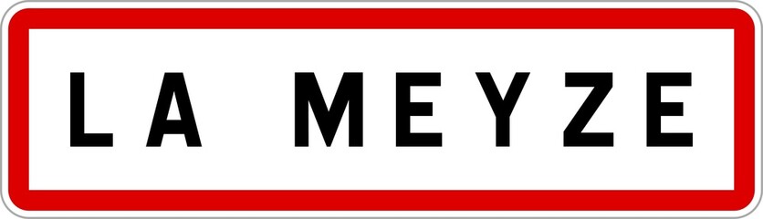 Panneau entrée ville agglomération La Meyze / Town entrance sign La Meyze
