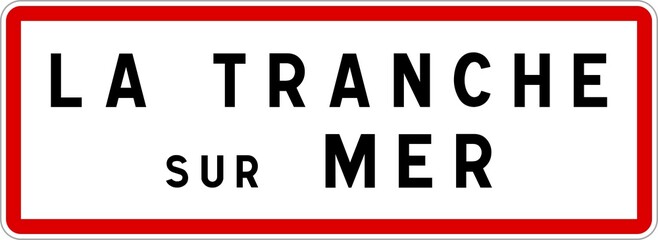 Panneau entrée ville agglomération La Tranche-sur-Mer / Town entrance sign La Tranche-sur-Mer