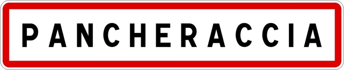 Panneau entrée ville agglomération Pancheraccia / Town entrance sign Pancheraccia