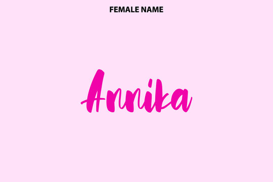 Bold Calligraphy Text Girl Female Name Annika on Pink Background