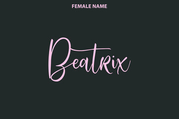 Hand Drawn Vector Girl Name Beatrix on Grey Background