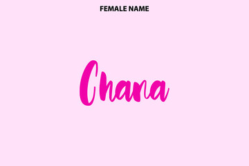 Women's Name Calligraphy Bold Text Chana on Pink Background