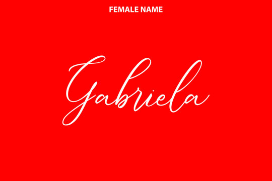 Gabriela  Women's Name Calligraphy Text on Red Background