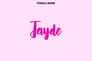 Jayde Women's Name Calligraphy Bold Text on Pink Background