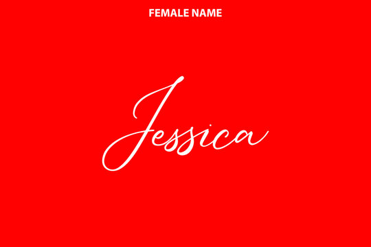 Calligraphy Text Girl Female Name
 Jessica on Red Background