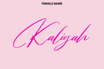  Kaliyah Women's Name Calligraphy Text  on Pink Background