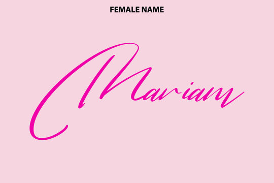 Calligraphy Text Girl Female Name Mariam