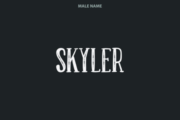 Skyler Boy Name in Stylish Grunge Bold Typography Text Sign