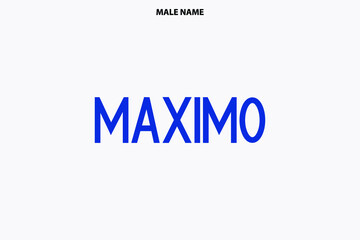 Male Name Maximo Modern Calligraphy Bold Text Design