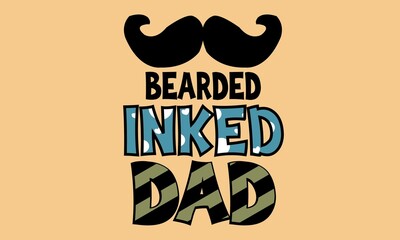 Bearded Inked Dad Sublimation