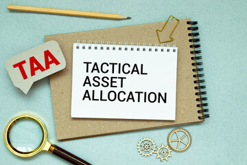 text Tactical Asset Allocation - TAA, business concept