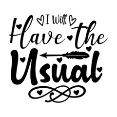 I Will Have the Usual2 svg
