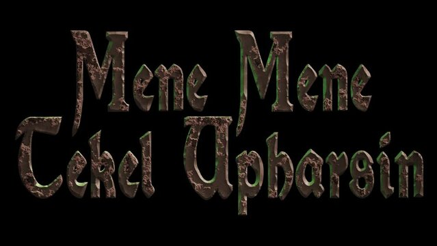 High quality dramatic motion graphic of the biblical wall text Mene Mene Tekel Upharsin, rapidly eroding and rusting and decaying, on a plain black background