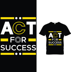 Act for success urban style typography t shirt design