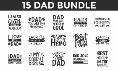 Fototapeta premium Father's Day SVG Designs Bundle. Dad quotes SVG cut files bundle, Dad quotes t shirt designs bundle, Quotes about Dad, Father Cut File, Silhouette, Cameo