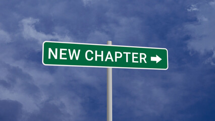 New Chapter Road Sign on Clear Blue Sky with Rapid Moving Clouds