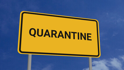 Quarantine Road Sign on Clear Blue Sky with Rapid Moving Clouds