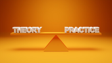 The words theory and practice are balanced on a seesaw. Theory and practice relationship, connection or balance