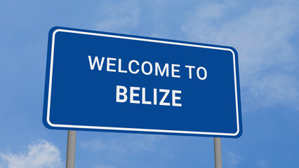 Welcome to Belize Road Sign on Clear Blue Sky