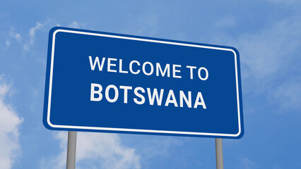 Obraz premium Welcome to Botswana Road Sign on Clear Blue Sky