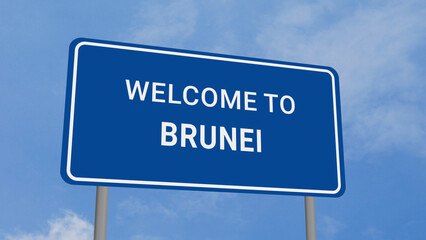Fototapeta premium Welcome to Brunei Road Sign on Clear Blue Sky