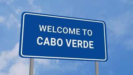 Obraz premium Welcome to Cabo Verde Road Sign on Clear Blue Sky