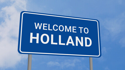 Obraz premium Welcome to Holland Road Sign on Clear Blue Sky