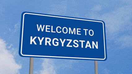 Obraz premium Welcome to Kyrgyzstan Road Sign on Clear Blue Sky 