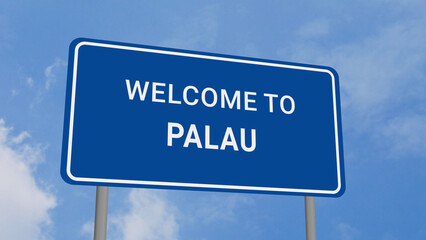 Obraz premium Welcome to Palau Road Sign on Clear Blue Sky 