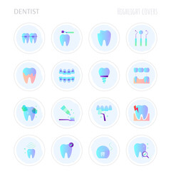 Dentist cabinet. Highlights for stories.Toothbrush and toothpaste, caries, veneers, tooth whitening, implant, calculus, ultrasonic cleaning, orthodontics. Flat gradient icons set, vector illustration.