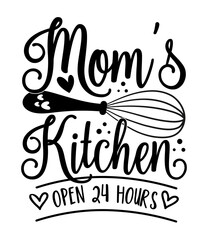 Mom's Kitchen open 24 hours - funny slogan with whisk. Good for T shirt print, poster, card, home decor for mother.