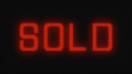 Sold Text Sign on LED Screen