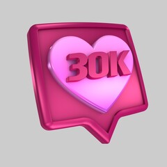 30k, 30000 Followers, 3D illustration 30k a white background. thirty thousand likes social media.
