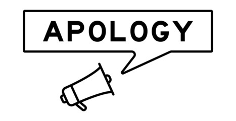 Megaphone icon with speech bubble in word apology on white background