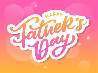 Happy Father's Day Calligraphy greeting card. Banner Vector illustration.