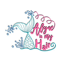 Quote about mermaids and mermaid tail with splashes. Inspirational quote about the sea. Mythical creatures