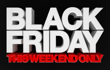 Black friday this weekend only banner, 3d rendering