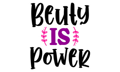 Beuty Is Power Svg