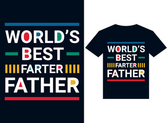 Worlds best farter father t-shirt design typography vector illustration files for printing ready