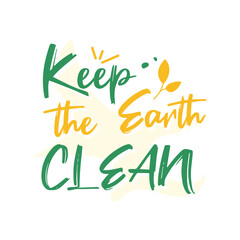 Keep the earth clean. Green and yellow flat lettering. Zero waste