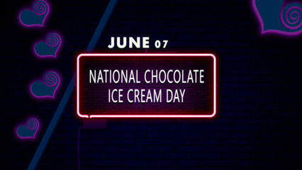 07 June, National Chocolate Ice Cream Day, Neon Text Effect on bricks Background