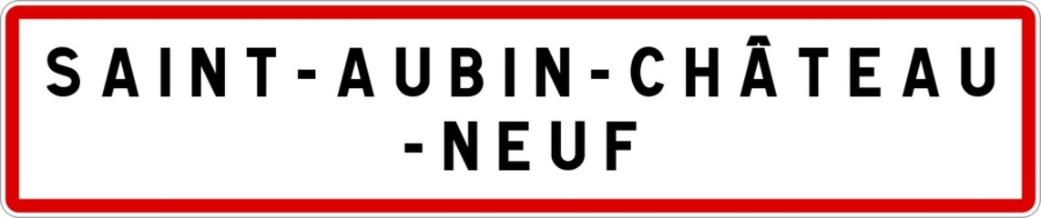 Panneau entrée ville agglomération Saint-Aubin-Château-Neuf / Town entrance sign Saint-Aubin-Château-Neuf