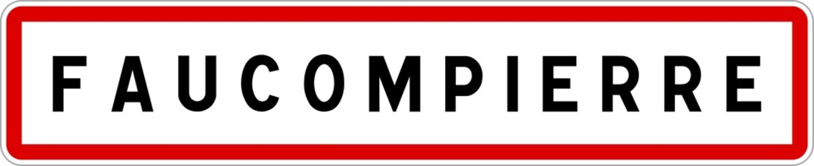 Panneau entrée ville agglomération Faucompierre / Town entrance sign Faucompierre
