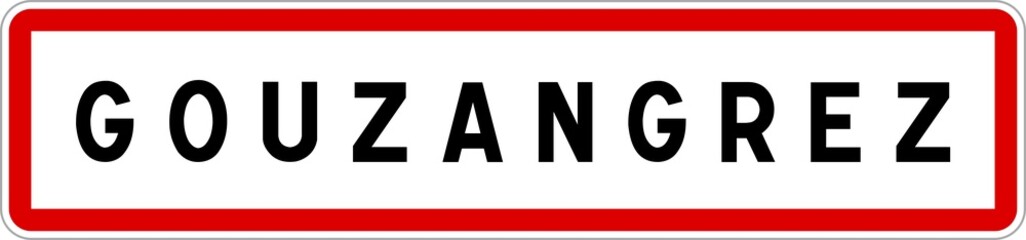 Panneau entrée ville agglomération Gouzangrez / Town entrance sign Gouzangrez