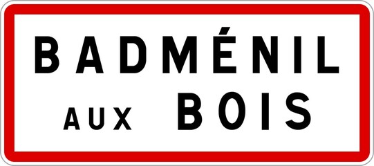 Panneau entrée ville agglomération Badménil-aux-Bois / Town entrance sign Badménil-aux-Bois