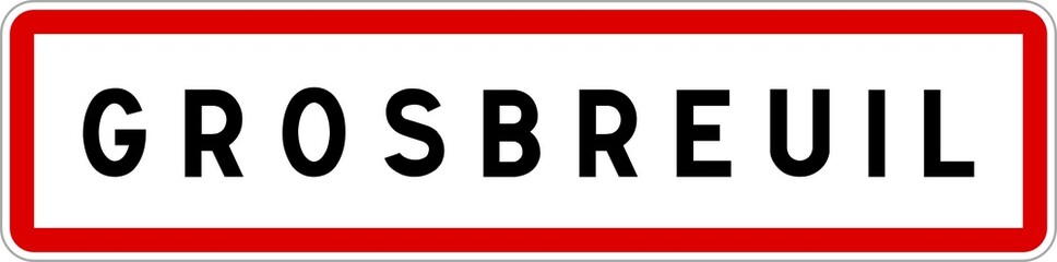 Panneau entrée ville agglomération Grosbreuil / Town entrance sign Grosbreuil
